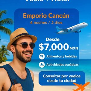 Emporio / Cancún - 4 Noches 3 días.